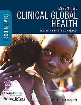 E-Book (epub) Essential Clinical Global Health von Brett D. Nelson
