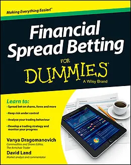 E-Book (pdf) Financial Spread Betting For Dummies von Vanya Dragomanovich, David Land