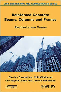 E-Book (epub) Reinforced Concrete Beams, Columns and Frames von Charles Casandjian, Noel Challamel, Christophe Lanos