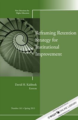 Couverture cartonnée Reframing Retention Strategy for Institutional Improvement de David H. Kalsbeek