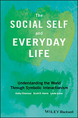 E-Book (epub) Social Self and Everyday Life von Kathy Charmaz, Scott R. Harris, Leslie Irvine