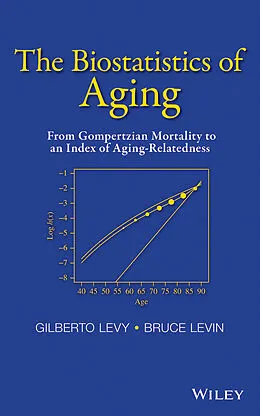E-Book (pdf) The Biostatistics of Aging von Gilberto Levy, Bruce Levin