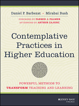 E-Book (epub) Contemplative Practices in Higher Education von Daniel P. Barbezat, Mirabai Bush