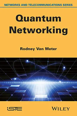 E-Book (epub) Quantum Networking von Rodney Van Meter