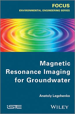 E-Book (epub) Magnetic Resonance Imaging for Groundwater von Anatoly Legtchenko