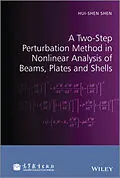 E-Book (epub) Two-Step Perturbation Method in Nonlinear Analysis of Beams, Plates and Shells von Hui-Shen Shen