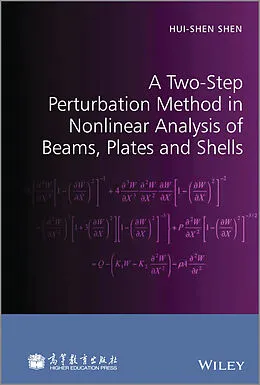 E-Book (epub) Two-Step Perturbation Method in Nonlinear Analysis of Beams, Plates and Shells von Hui-Shen Shen
