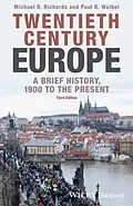 E-Book (epub) Twentieth-Century Europe von Michael D. Richards, Paul R. Waibel