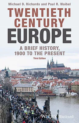 E-Book (epub) Twentieth-Century Europe von Michael D. Richards, Paul R. Waibel