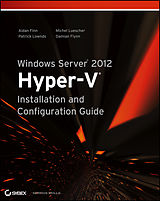 eBook (epub) Windows Server 2012 Hyper-V Installation and Configuration Guide de Aidan Finn, Patrick Lownds, Michel Luescher