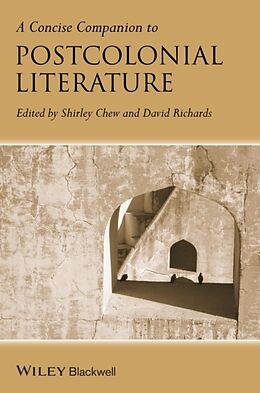 Kartonierter Einband A Concise Companion to Postcolonial Literature von Shirley (University of Leeds, Uk) Richards, Chew