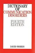E-Book (pdf) Dictionary of Communication Disorders von David Morris