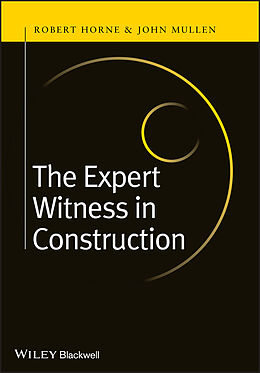 eBook (epub) Expert Witness in Construction de Robert Horne, John Mullen