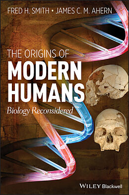 E-Book (epub) Origins of Modern Humans von Fred H. Smith, James C. Ahern
