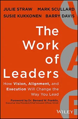 E-Book (pdf) The Work of Leaders von Julie Straw, Barry Davis, Mark Scullard