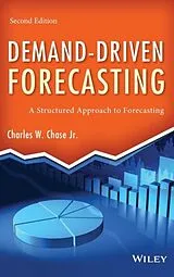 Fester Einband Demand-Driven Forecasting von Charles W. Chase