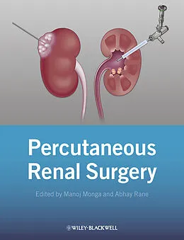E-Book (pdf) Percutaneous Renal Surgery von Manoj Monga, Abhay Rane