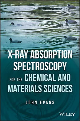 E-Book (pdf) X-ray Absorption Spectroscopy for the Chemical and Materials Sciences von John Evans