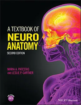 E-Book (epub) Textbook of Neuroanatomy von Maria A. Patestas, Leslie P. Gartner