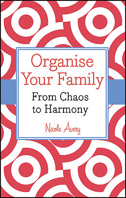 eBook (pdf) Organise Your Family de Nicole Avery
