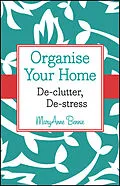 E-Book (pdf) Organise Your Home von MaryAnne Bennie