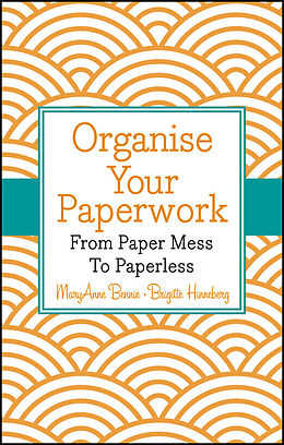 eBook (epub) Organise Your Paperwork de MaryAnne Bennie, Brigitte Hinneberg