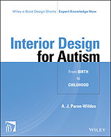 E-Book (pdf) Interior Design for Autism from Birth to Early Childhood von A. J. Paron-Wildes