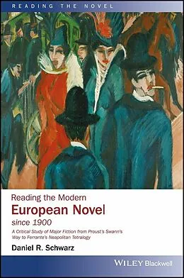 E-Book (pdf) Reading the Modern European Novel since 1900 von Daniel R. Schwarz