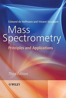E-Book (epub) Mass Spectrometry von Edmond de Hoffmann, Vincent Stroobant
