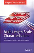 E-Book (pdf) Multi Length-Scale Characterisation von Duncan W. Bruce, Dermot O'Hare, Richard I. Walton