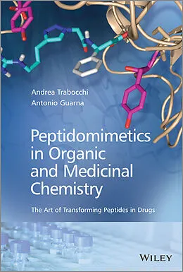 E-Book (pdf) Peptidomimetics in Organic and Medicinal Chemistry von Antonio Guarna, Andrea Trabocchi