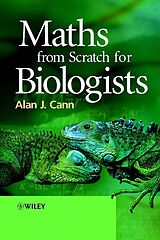 eBook (epub) Maths from Scratch for Biologists de Alan J. Cann