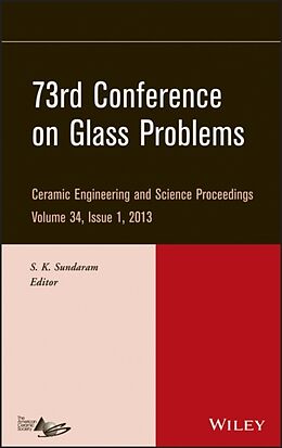 Fester Einband 73rd Conference on Glass Problems, Volume 34, Issue 1 von S. K. (Pacific Northwest National Labora Sundaram