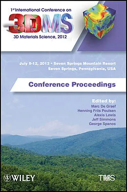 E-Book (pdf) 1st International Conference on 3D Materials Science, 2012 von Marc De Graef, Henning Friis Poulsen, Alexis Lewis