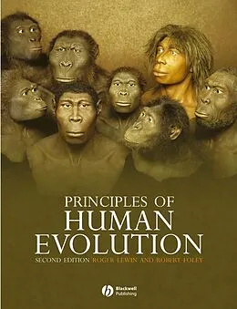 E-Book (epub) Principles of Human Evolution von Robert Andrew Foley, Roger Lewin