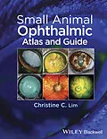 E-Book (epub) Small Animal Ophthalmic Atlas and Guide von Christine C. Lim