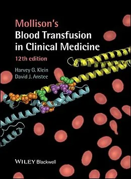 E-Book (epub) Mollison's Blood Transfusion in Clinical Medicine von Harvey G. Klein, David J. Anstee