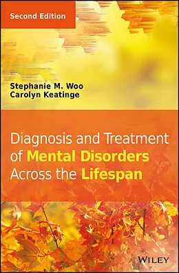 E-Book (pdf) Diagnosis and Treatment of Mental Disorders Across the Lifespan von Stephanie M. Woo, Carolyn Keatinge