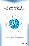 E-Book (pdf) Copper-Mediated Cross-Coupling Reactions von Gwilherm Evano, Nicolas Blanchard