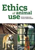 E-Book (epub) Ethics of Animal Use von Peter Sandøe, Stine B. Christiansen