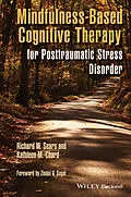 E-Book (epub) Mindfulness-Based Cognitive Therapy for Posttraumatic Stress Disorder von Richard W. Sears, Kathleen M. Chard