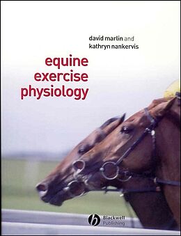 E-Book (epub) Equine Exercise Physiology von David Marlin, Kathryn J. Nankervis