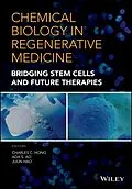 E-Book (epub) Chemical Biology in Regenerative Medicine von Charles C. Hong, Ada S. Ao, Jijun Hao