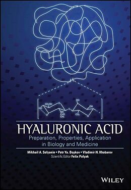 eBook (pdf) Hyaluronic Acid de V. N. Khabarov, P. Y. Boykov, M. A. Selyanin