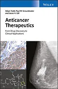 E-Book (pdf) Anticancer Therapeutics von Adam Todd, Paul W. Groundwater, Jason H. Gill