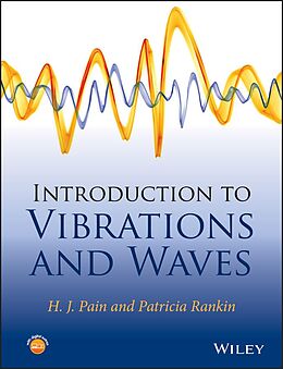 eBook (epub) Introduction to Vibrations and Waves de H. John Pain, Patricia Rankin