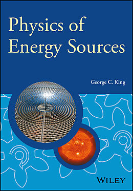eBook (epub) Physics of Energy Sources de George C. King