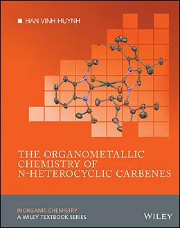 eBook (epub) Organometallic Chemistry of N-heterocyclic Carbenes de Han Vinh Huynh