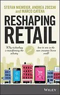 E-Book (pdf) Reshaping Retail von Stefan Niemeier, Andrea Zocchi, Marco Catena