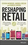 E-Book (epub) Reshaping Retail von Stefan Niemeier, Andrea Zocchi, Marco Catena